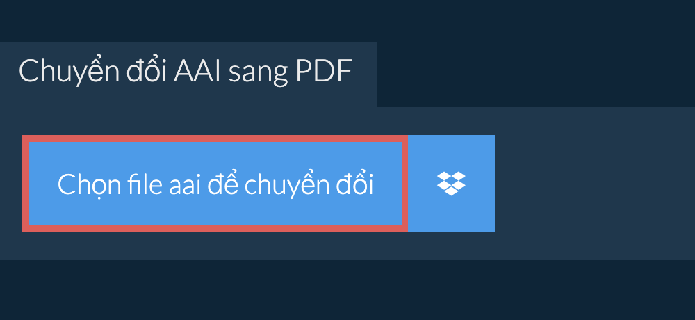 Chuyển đổi aai sang pdf