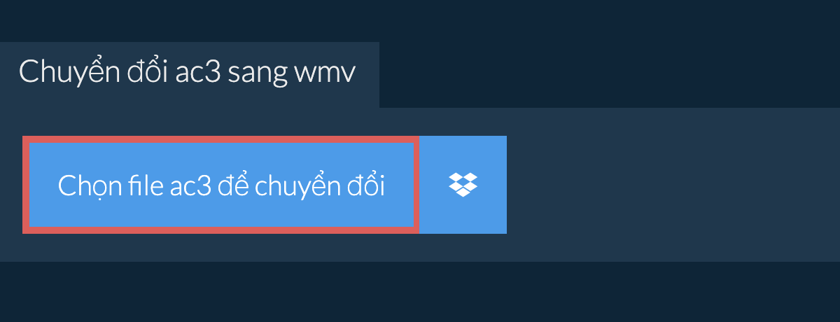 Chuyển đổi ac3 sang wmv