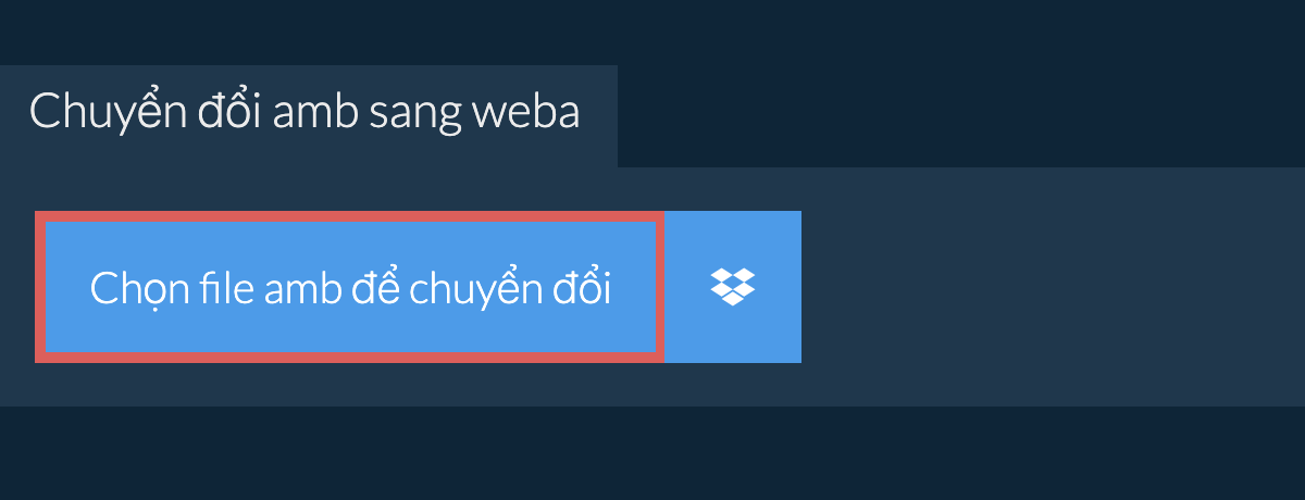 Chuyển đổi amb sang weba