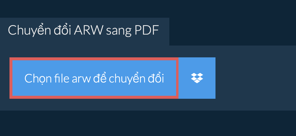 Chuyển đổi arw sang pdf