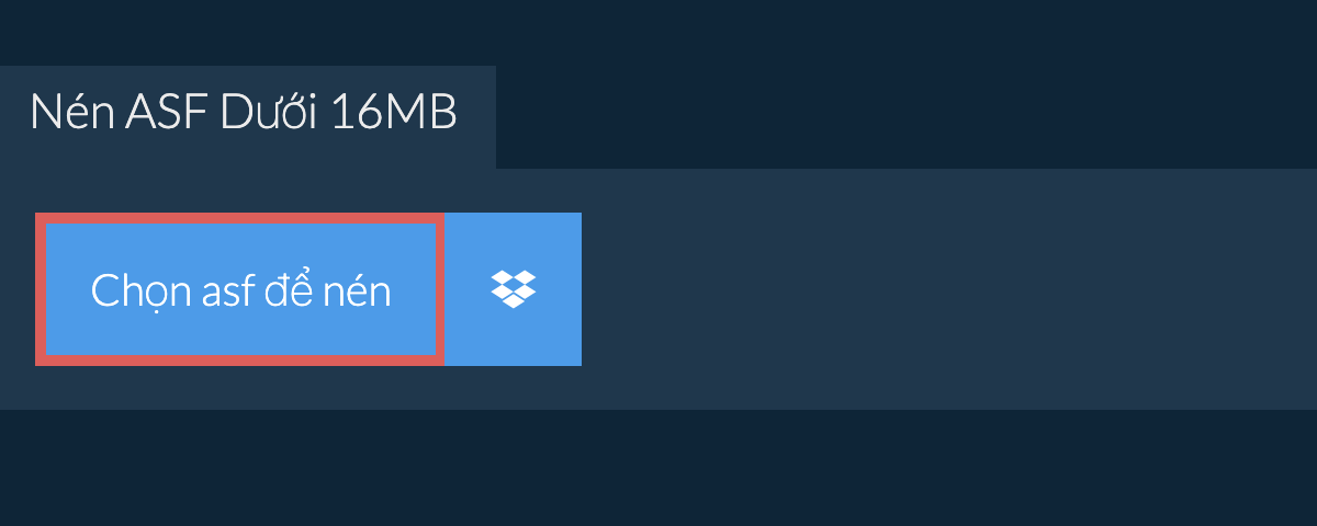Nén asf Dưới 16MB