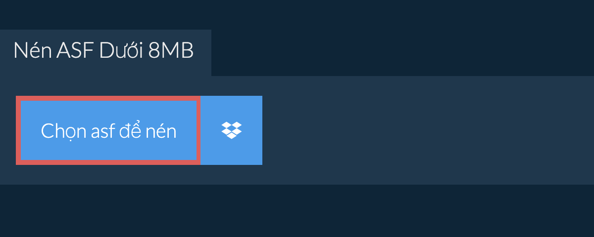 Nén asf Dưới 8MB