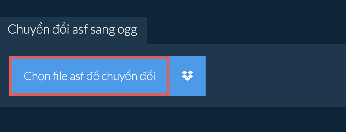 Chuyển đổi asf sang ogg