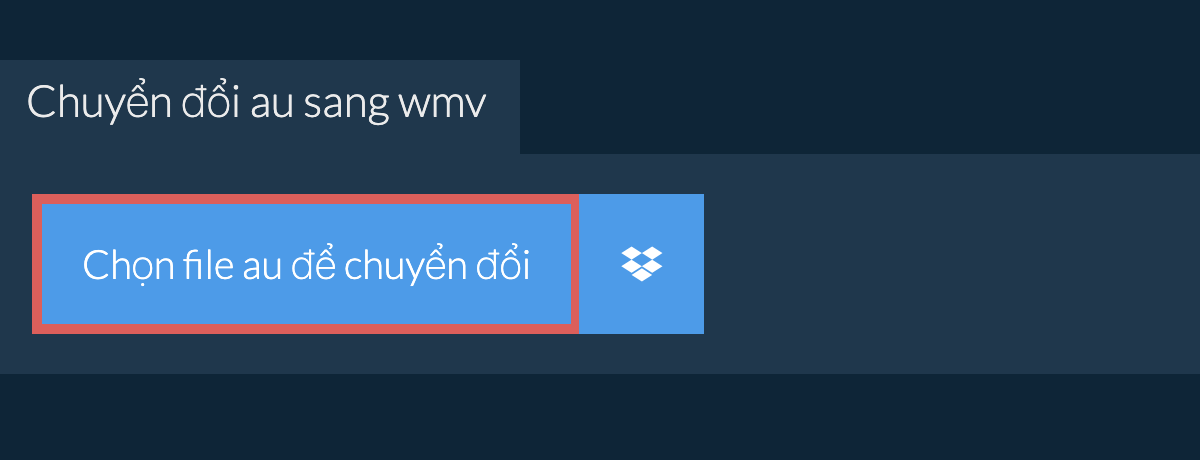 Chuyển đổi au sang wmv