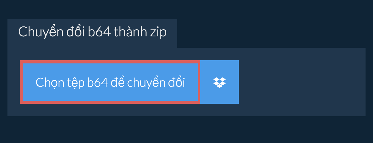 Chuyển đổi b64 thành zip