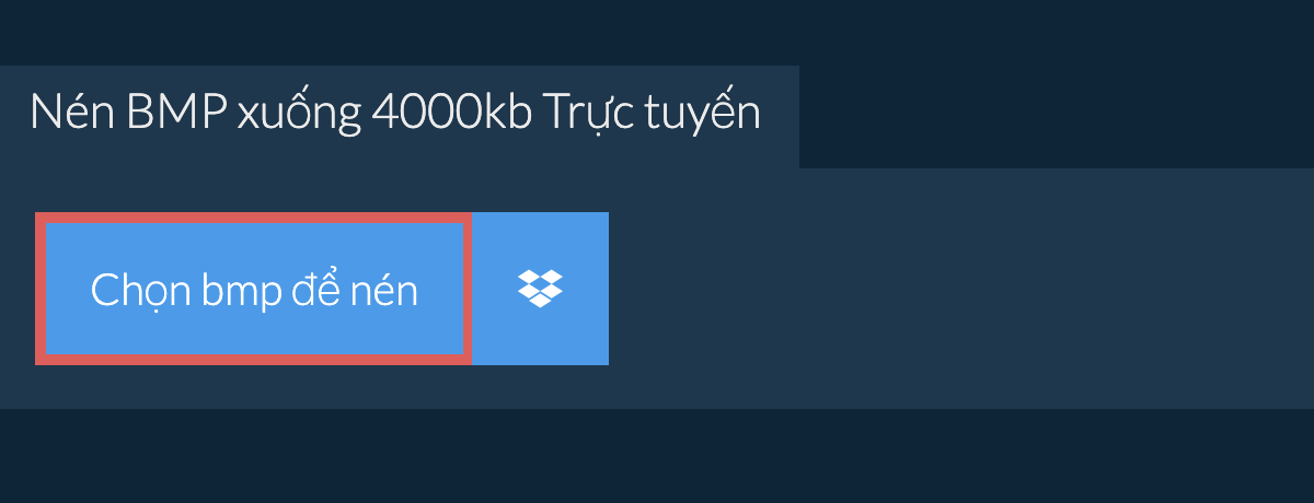 Nén bmp xuống 4000kb Trực tuyến