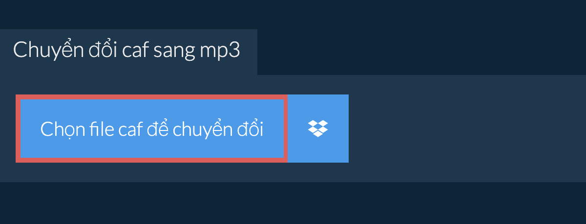 Chuyển đổi caf sang mp3