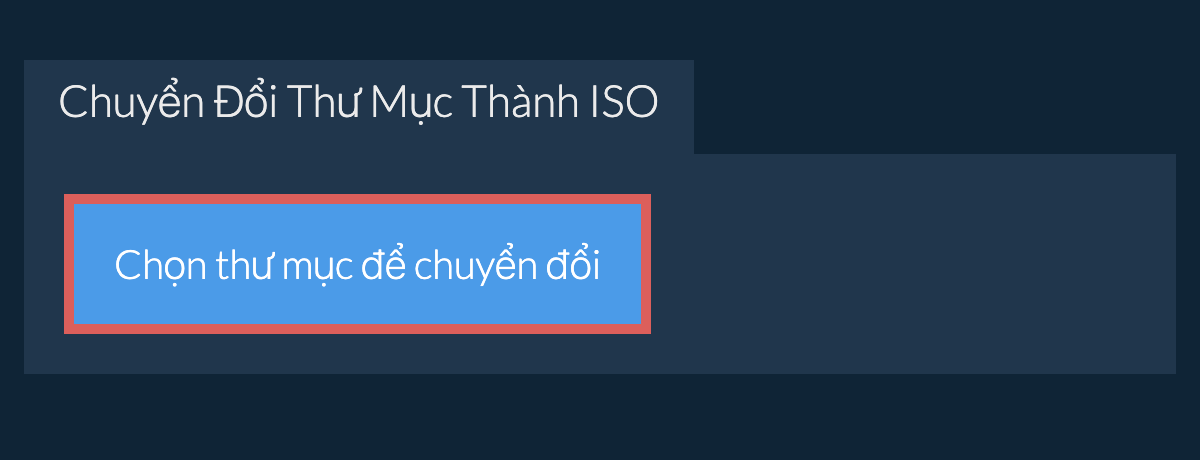 Chuyển Đổi Thư Mục Thành iso