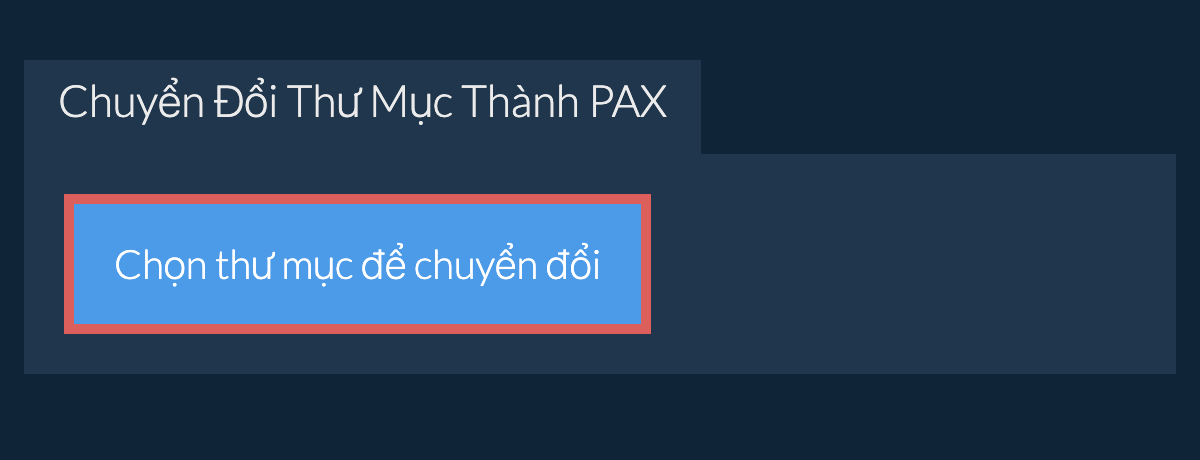 Chuyển Đổi Thư Mục Thành pax