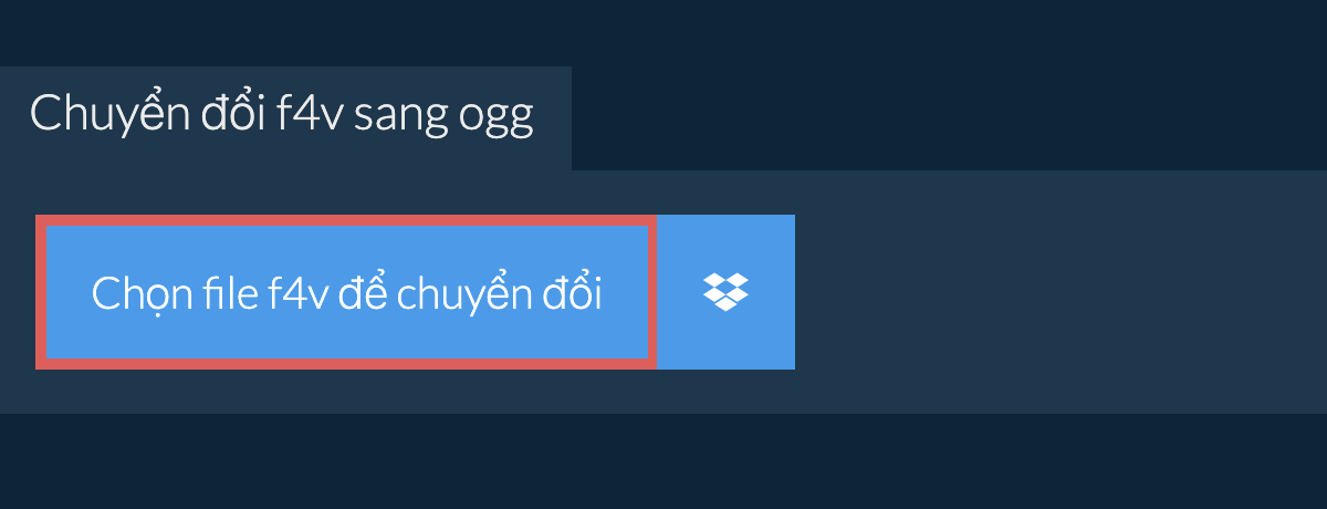 Chuyển đổi f4v sang ogg