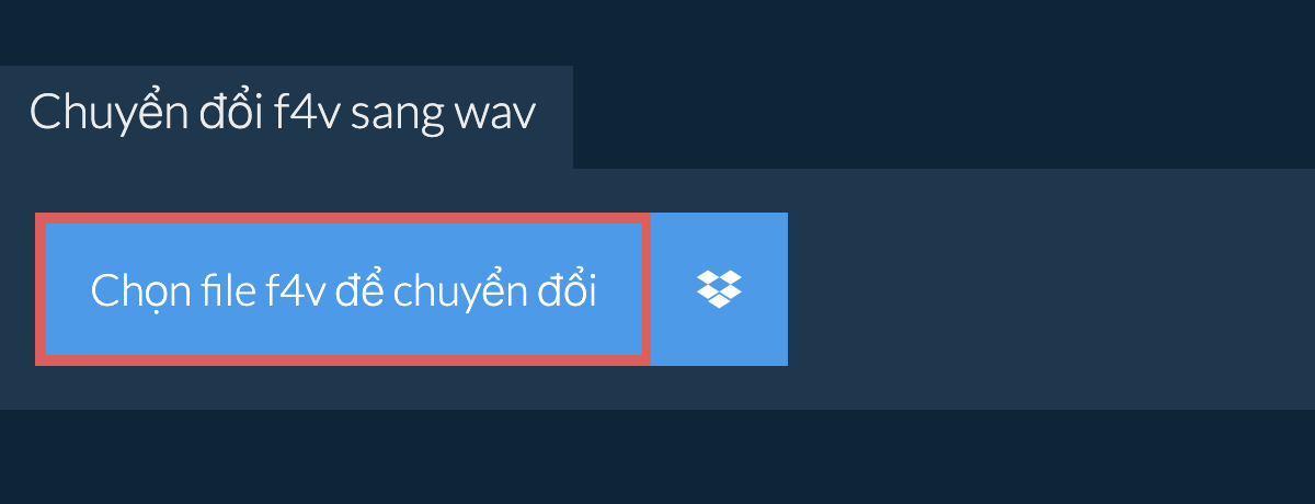 Chuyển đổi f4v sang wav