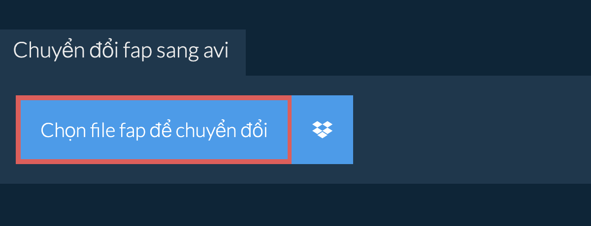 Chuyển đổi fap sang avi