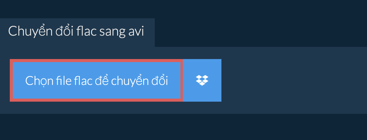 Chuyển đổi flac sang avi