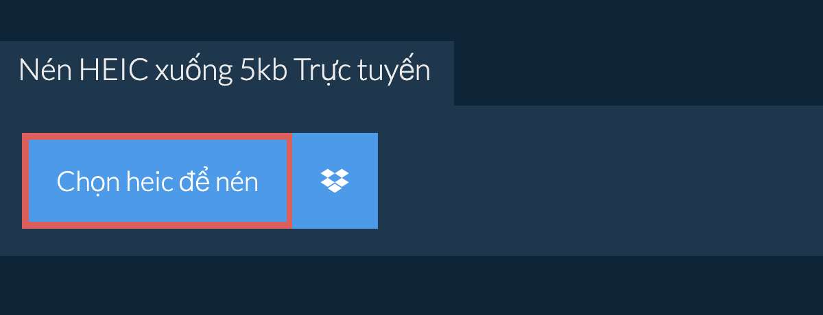 Nén heic xuống 5kb Trực tuyến