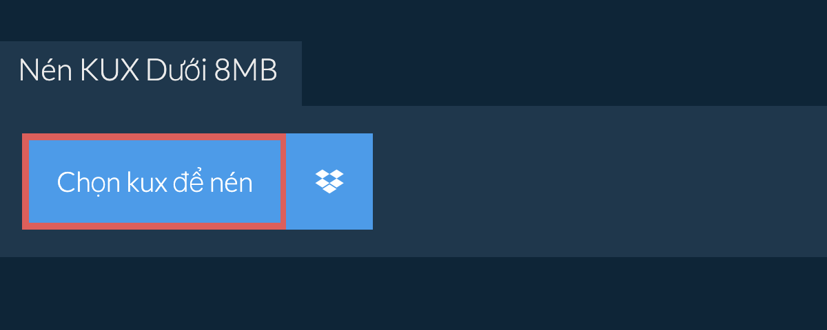 Nén kux Dưới 8MB
