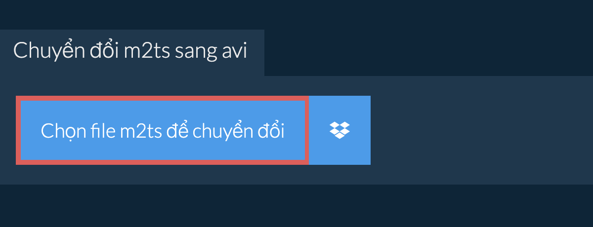 Chuyển đổi m2ts sang avi