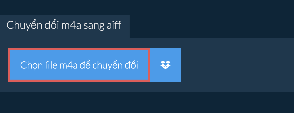 Chuyển đổi m4a sang aiff