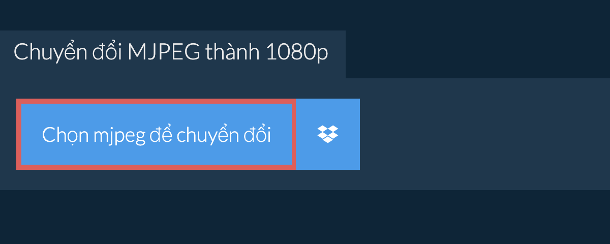 Chuyển đổi mjpeg thành 1080p