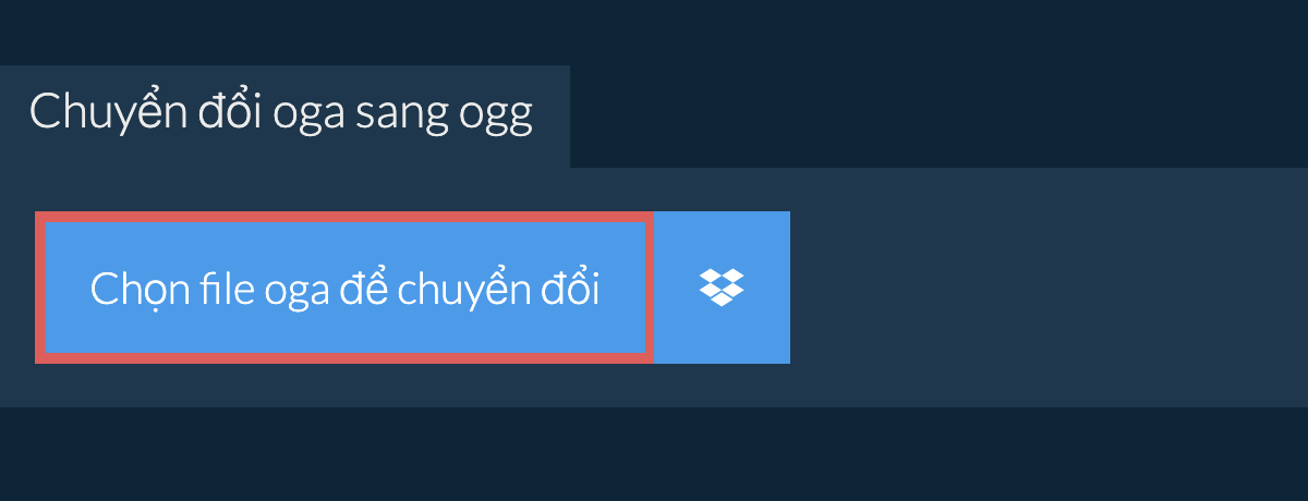 Chuyển đổi oga sang ogg