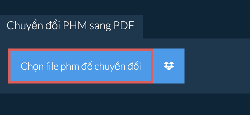 Chuyển đổi phm sang pdf