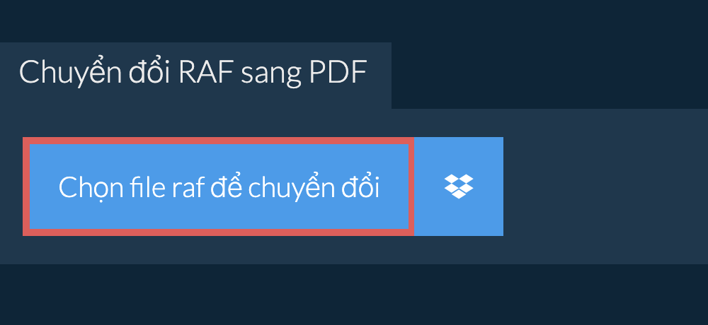 Chuyển đổi raf sang pdf