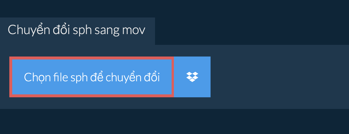 Chuyển đổi sph sang mov